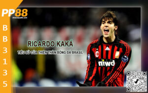 Tiểu sử Ricardo Kaka