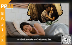 Số đề giấc mơ thấy người yêu ngoại tình