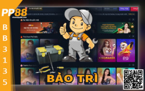 Bảo trì PP88 - Nhiều điều các cược thủ cần biết đến